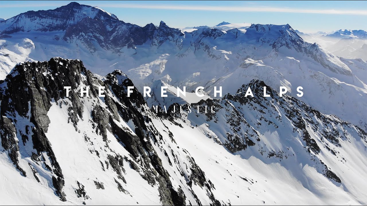 MAJESTIC - The French Alps in 4K