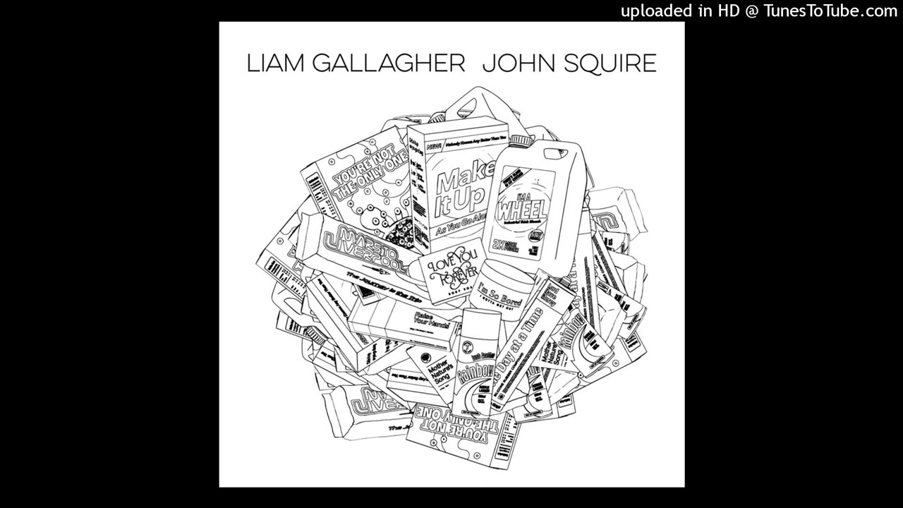 Liam Gallagher & John Squire - You’re Not The Only One (Demo)