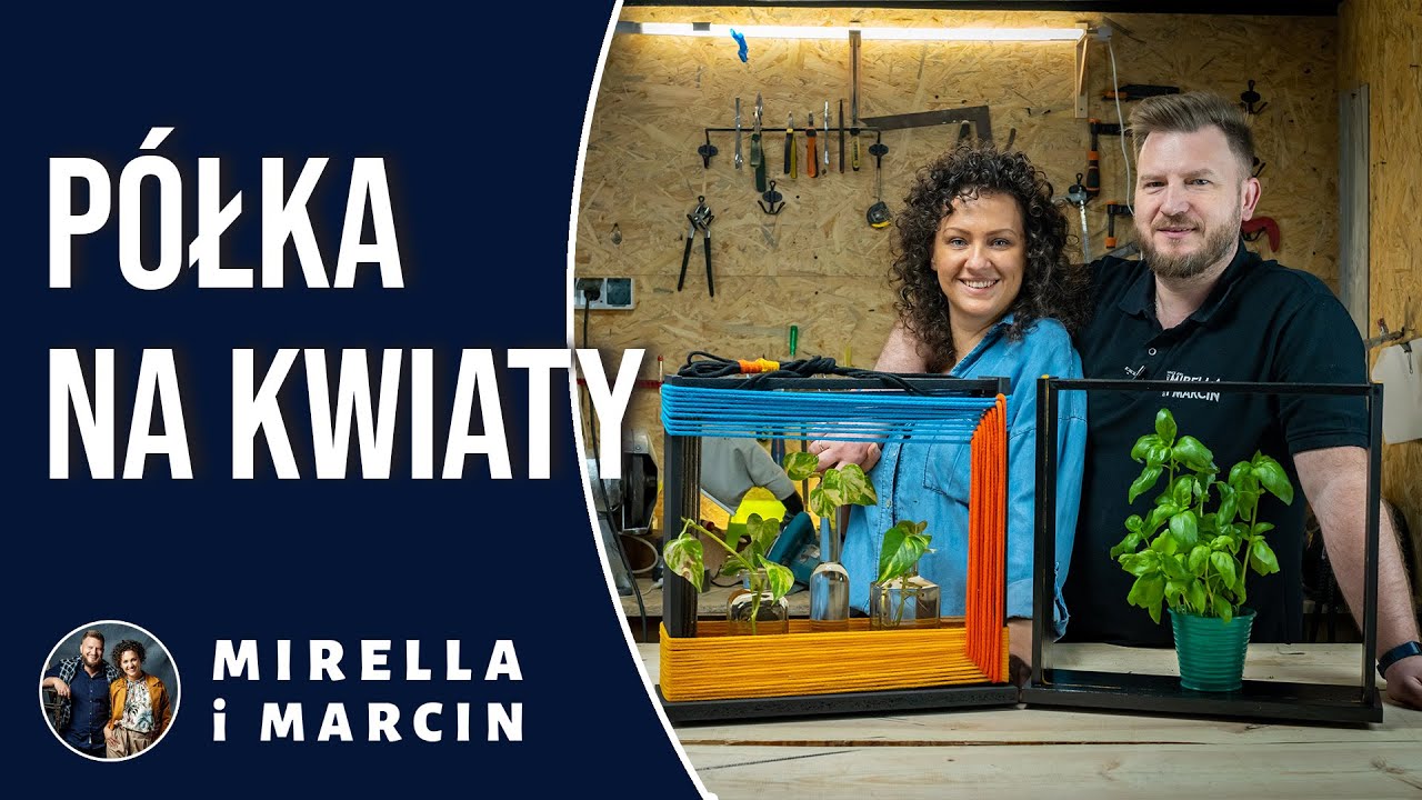 P&oacute;łka na kwiaty | Mirella i Marcin | DIY #9