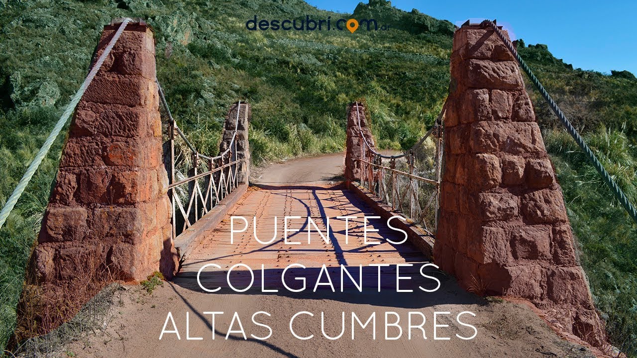 Altas Cumbres: Camino de los Puentes Colgantes