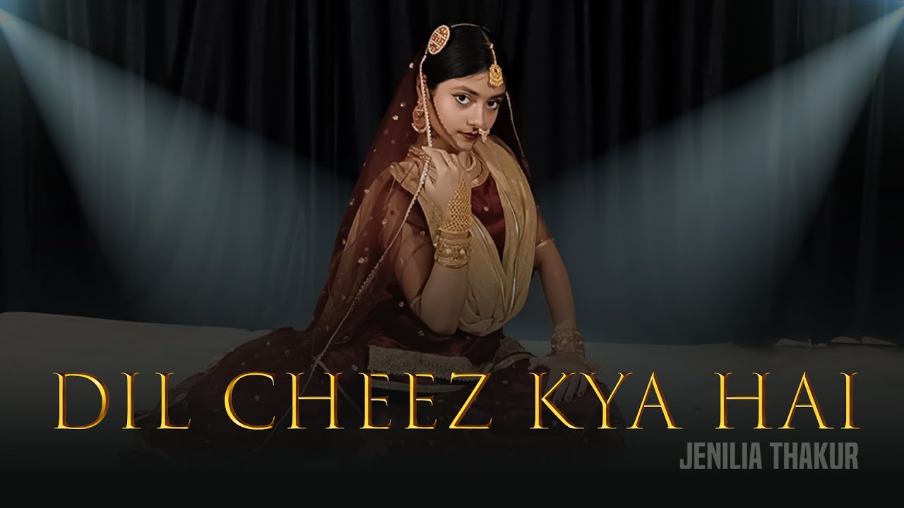 Dil Cheez Kya Hai || Bollywood dance cover || Jenilia Thakur