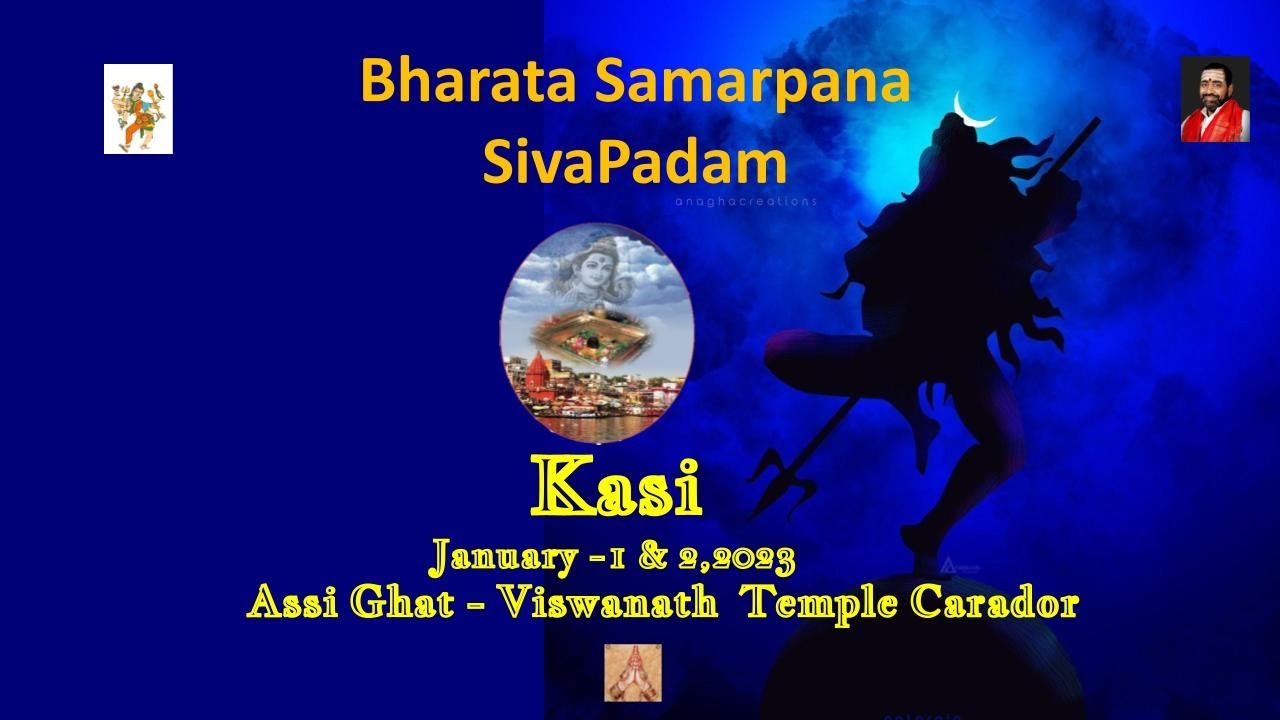 Kashi AssiGhat - SivaPadam - Bharata Samarpana