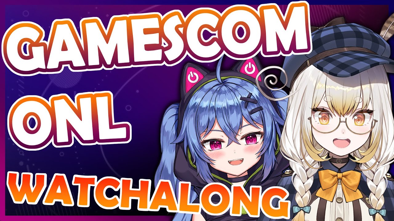 Let's React to the Gamescom Opening Night Live 2024【WATCHALONG】