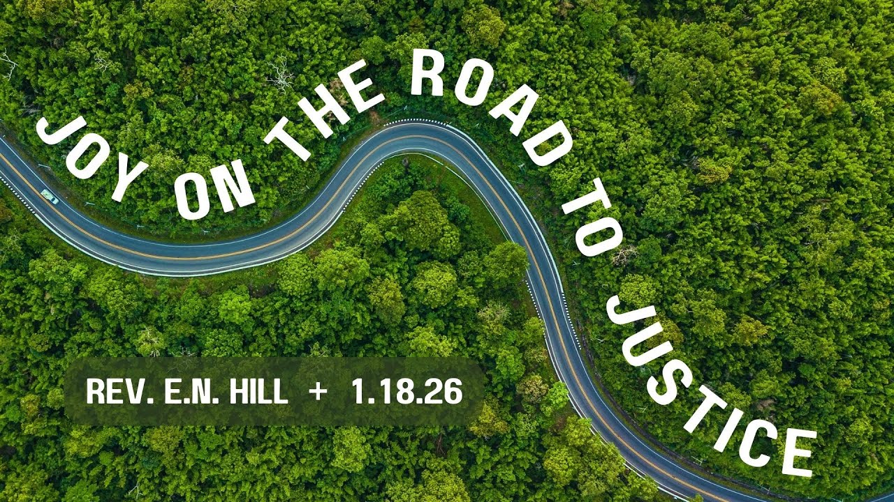 1/18/26 Joy on the Road to Justice