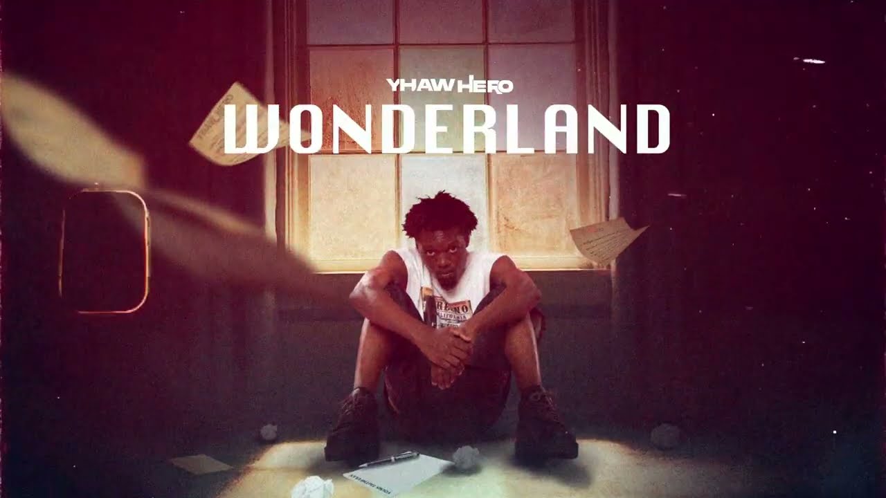 Yhaw Hero - Wonderland (Audio Lyrics)