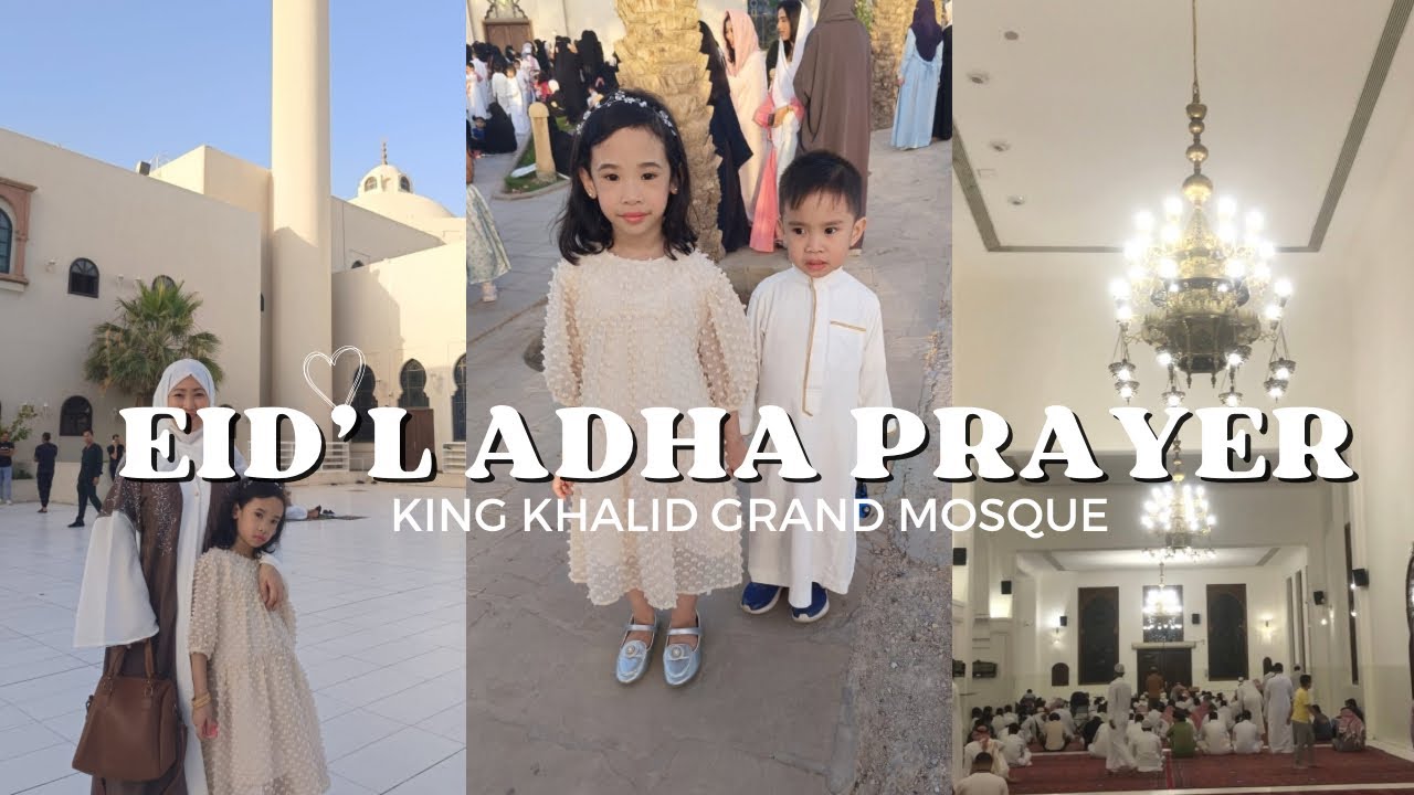 Eid al-Adha Prayer at King Khalid Grand Mosque, Riyadh