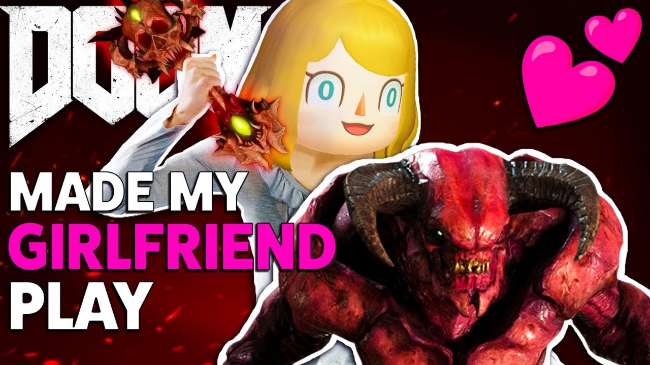 Заставил свою девушку сыграть в DOOM