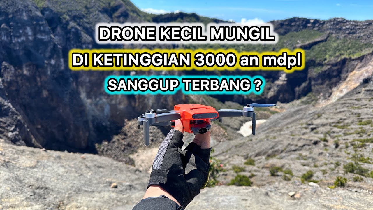 DRONE KECIL MUNGIL DI KETINGGIAN 3000an mdpl || FIMI MINI 3