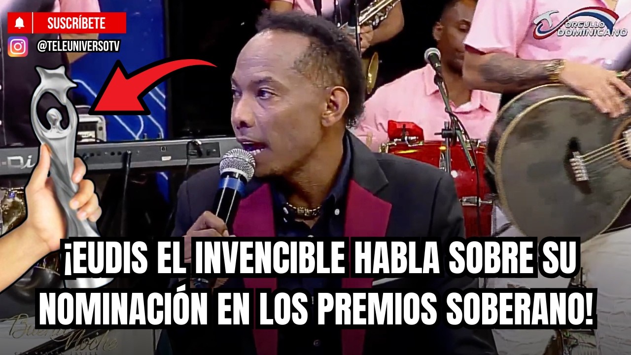 ¡EUDIS EL INVENCIBLE HABLA SOBRE SU NOMINACIÓN EN LOS PREMIOS SOBERANO!