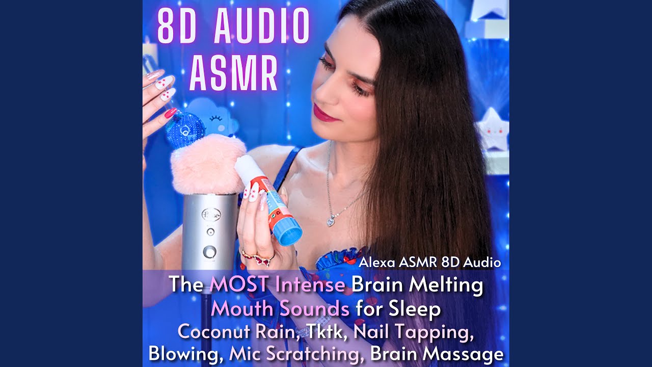 8D ASMR Intense Brain Melting Mouth Sounds for Sleep