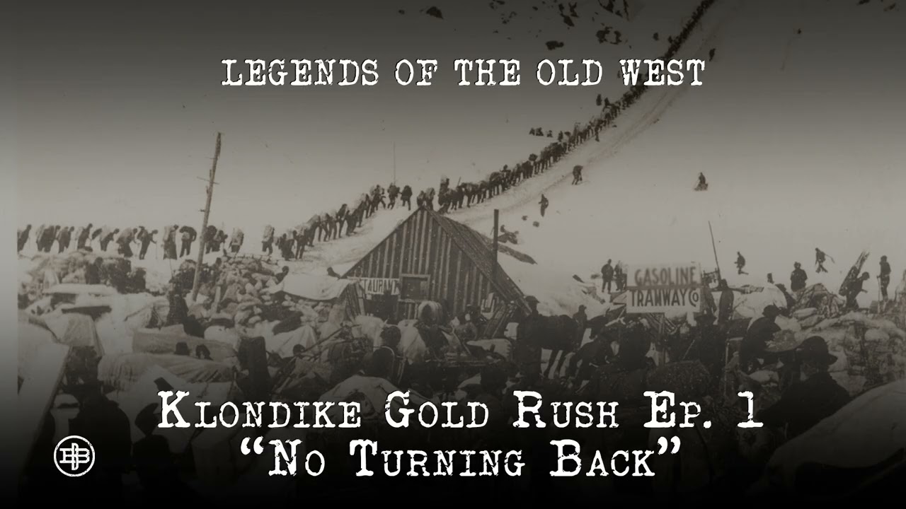 ЛЕГЕНДЫ ДИКОГО ЗАПАДА | Клондайкская золотая лихорадка, эпизод 1 — «Обратного пути нет»