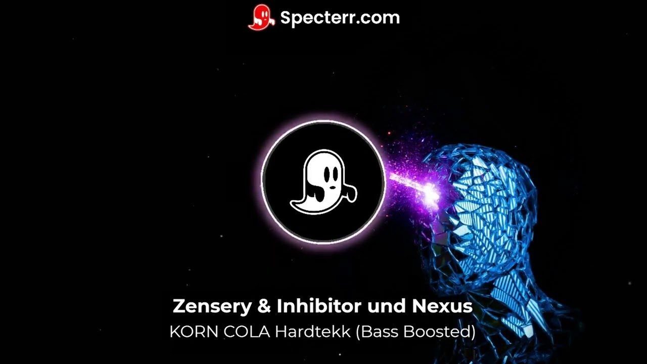 Zensery & Inhibitor und Nexus - KORN COLA (BASS BOOSTED)