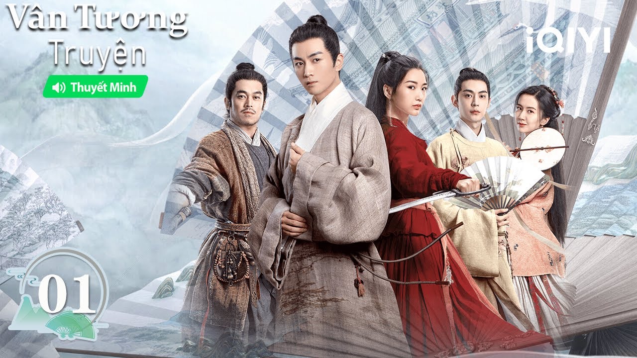 Vân Tương Truyện - Tập 01 ｜🔥 Bước ra giang hồ 10 năm, anh ấy đã đổi đời thế nào?｜iQIYI PhimTM