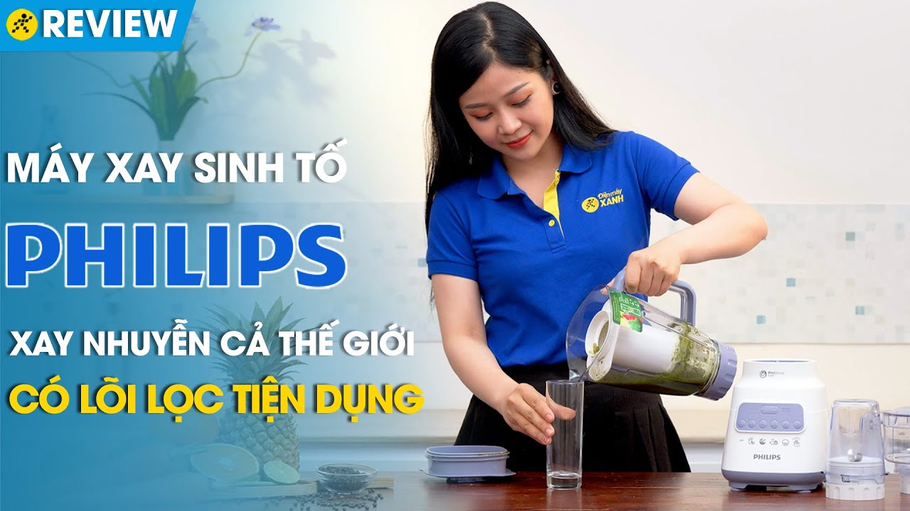 Máy xay sinh tố Philips: Xay cả thế giới, xay gì cũng nhanh cũng nhuyễn (HR2223/00) • Điện máy XANH