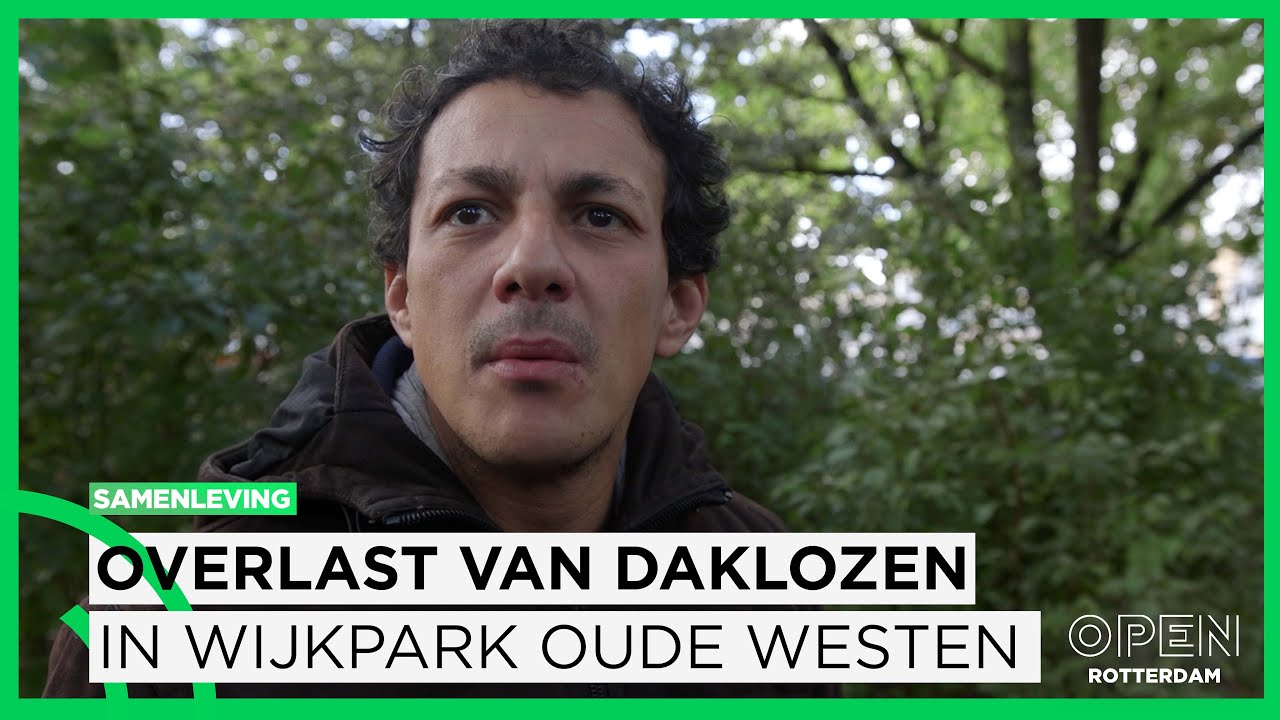Overlast van daklozen en verslaafden in Wijkpark Oude Westen | SAMENLEVING