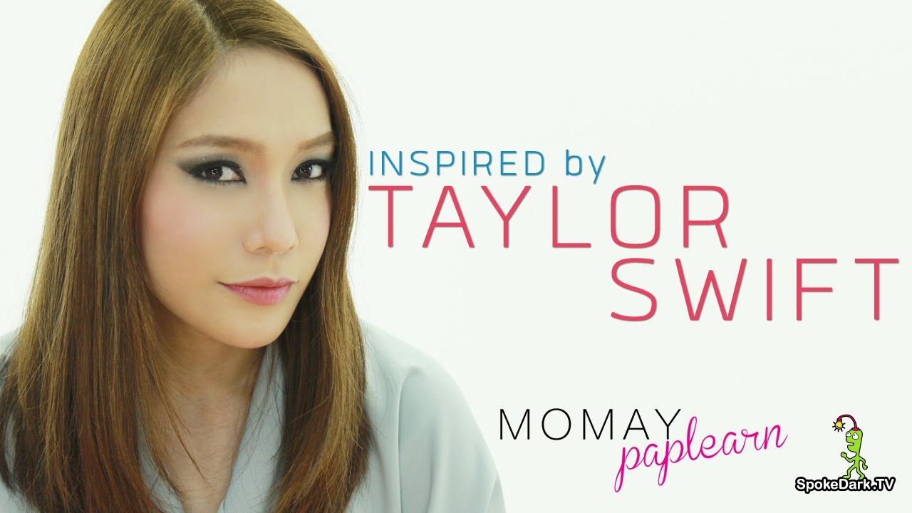 โมเมพาเพลิน : Inspired by Taylor Swift