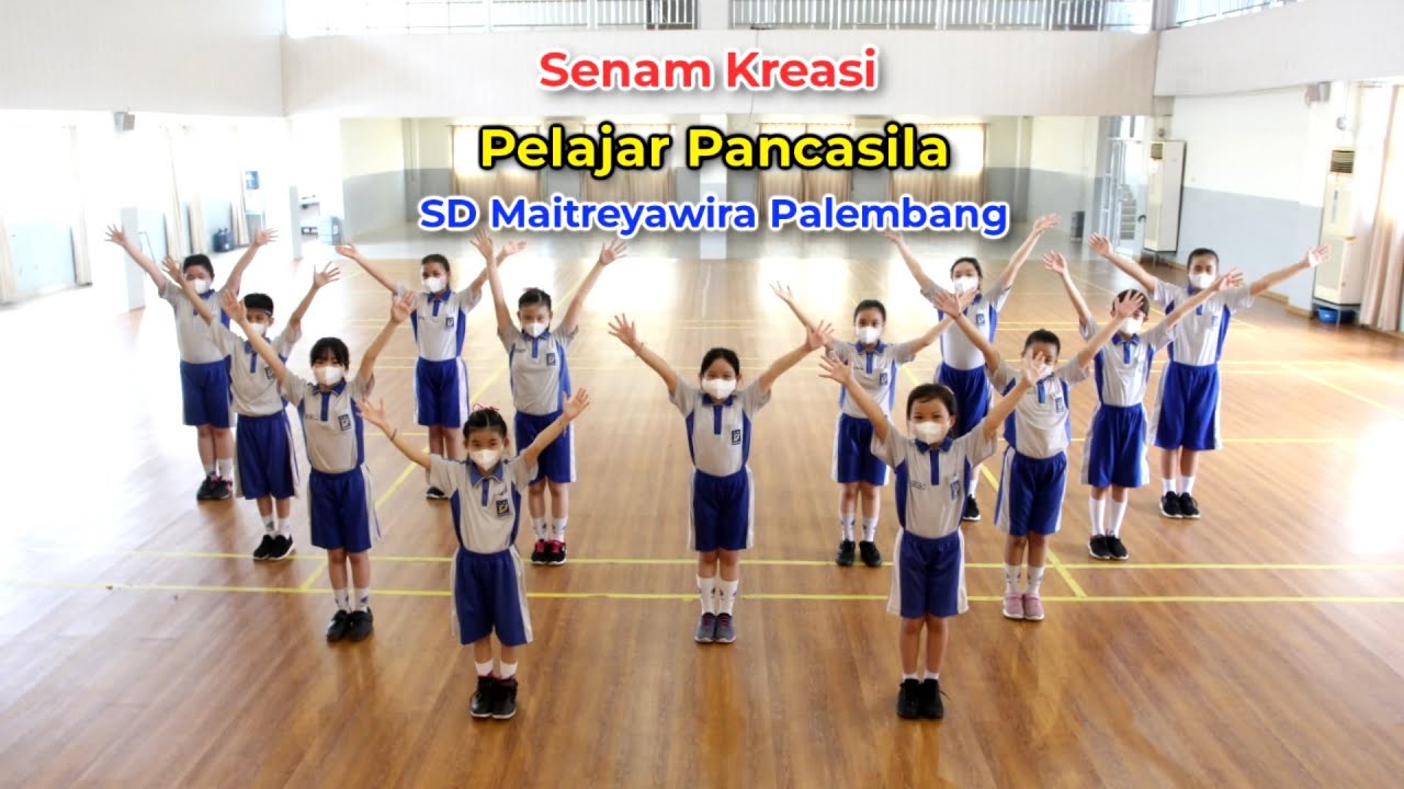 Senam Kreasi Pelajar Pancasila - SD Maitreyawira Palembang