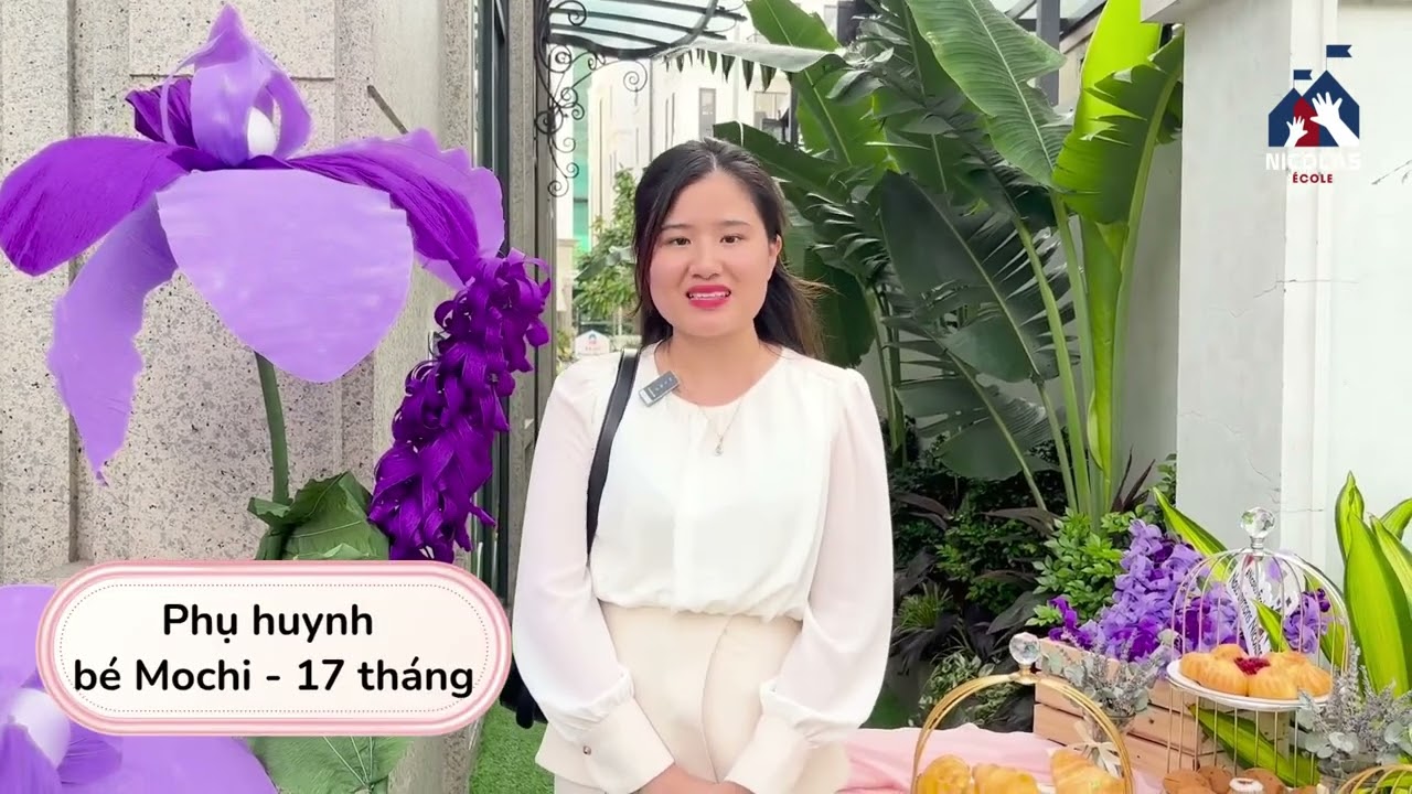 ÉCOLE NICOLAS - Chia sẻ của phụ huynh bé Mochi (17 tháng tuổi)