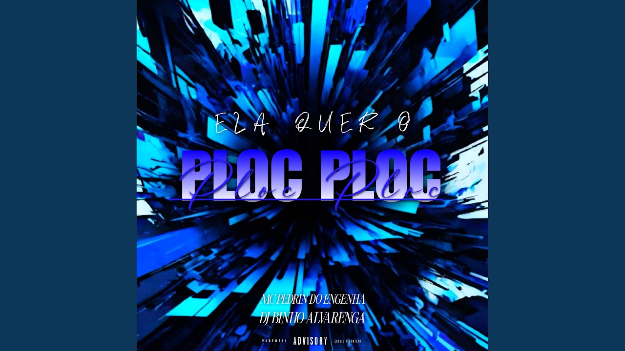 Ela Quer o Ploc Ploc
