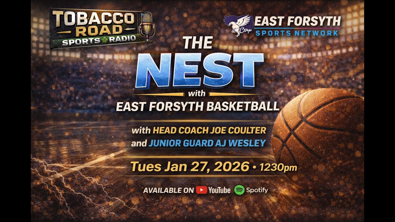 The Nest with East Forsyth Basketball - Tues Jan 27th 2026