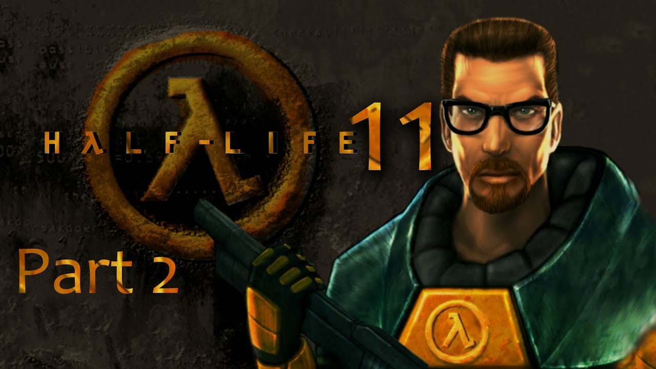 هاف لايف Half Life -  الوضع متوتر - الحلقة 11 الجزء الثاني
