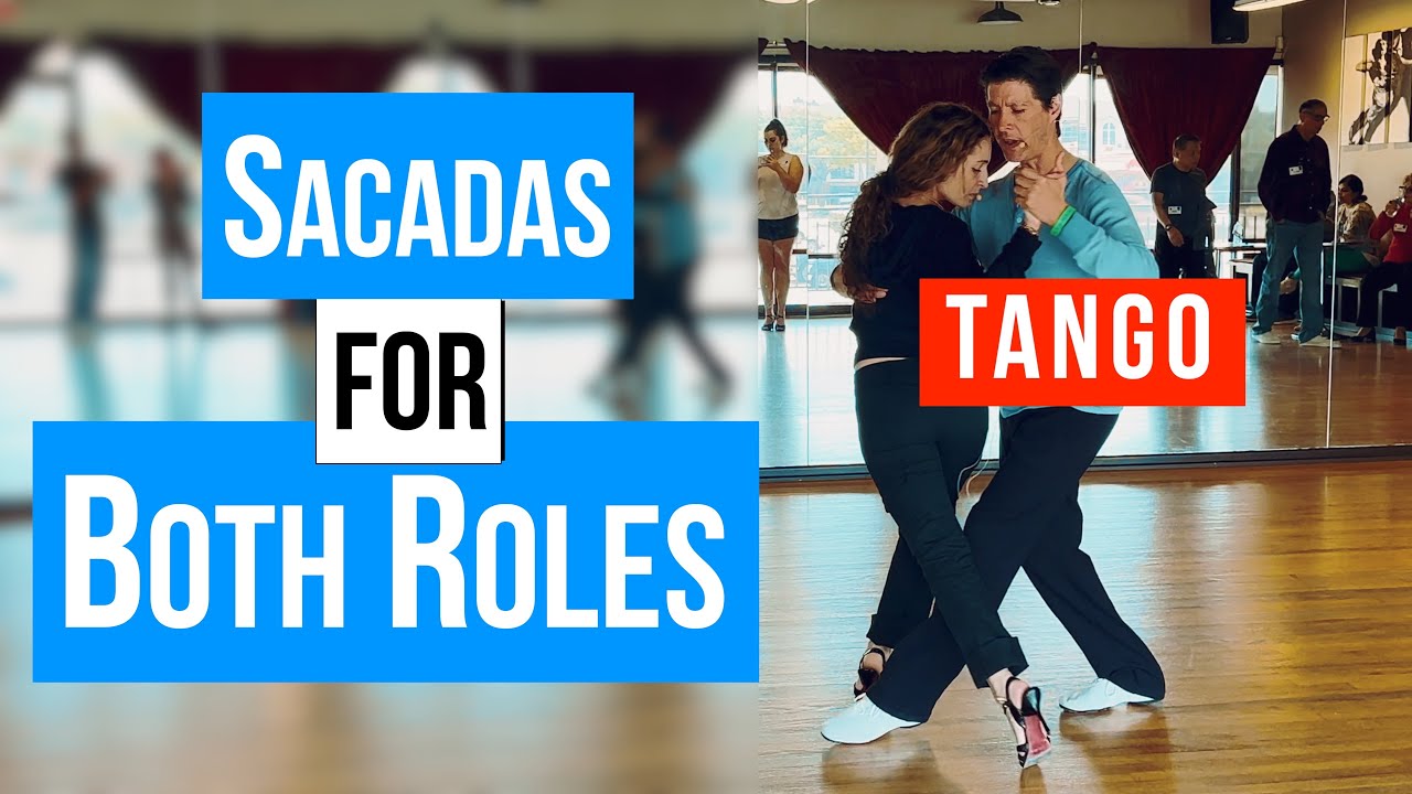 Tango: Sacadas for Both Roles (4-16-2025)