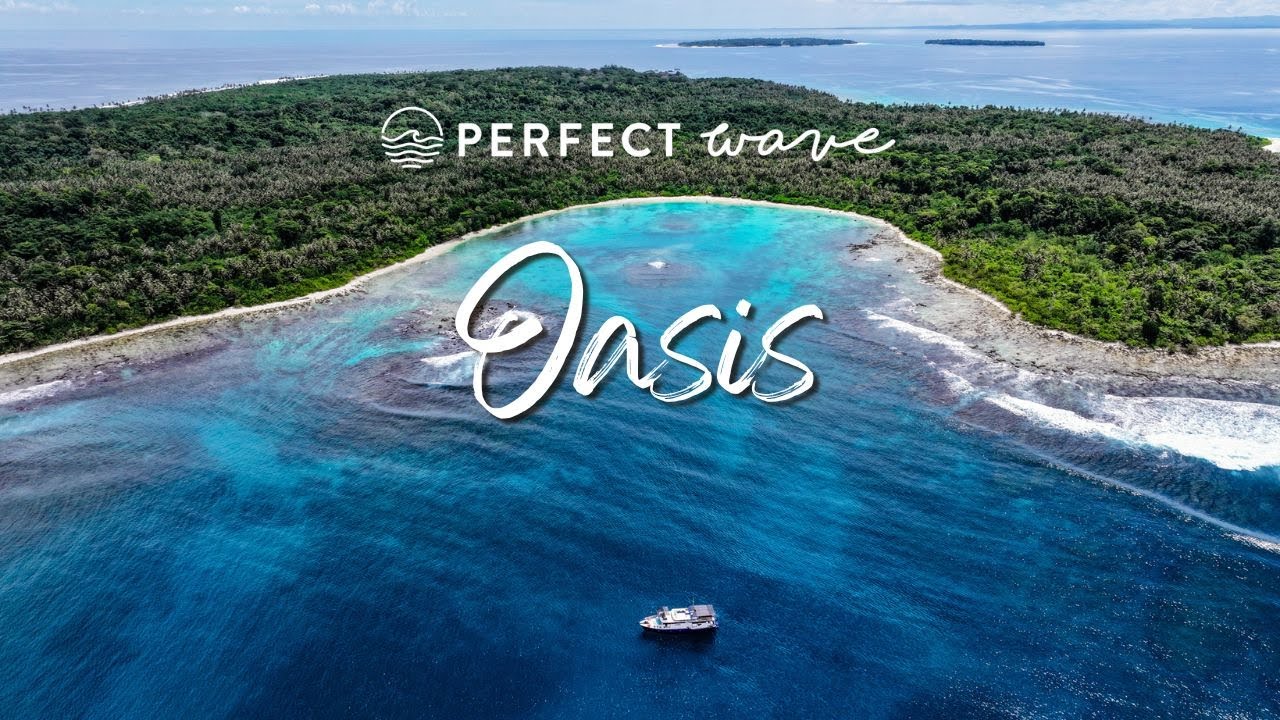 Oasis | Mentawai Surf Charter | Perfect Wave Travel