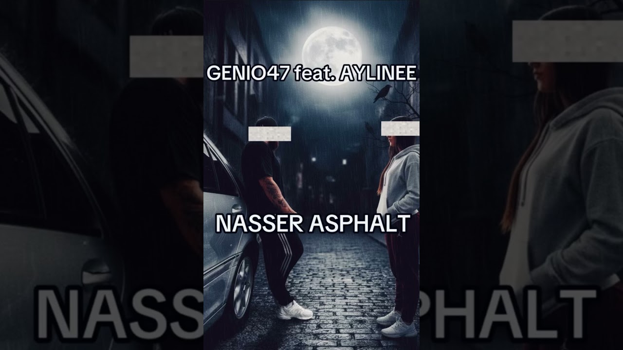 Genio47 feat. Aylinee - nasser Asphalt 