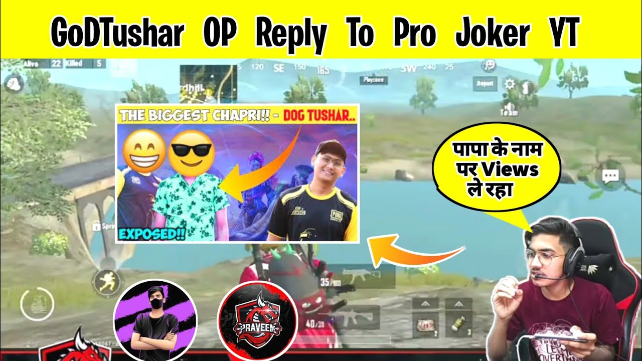 GoDTushar OP Reply To Pro Joker YT 😌 || GoDPraveen YT And Pro Joker YT || GoDPraveen YT Reply Video