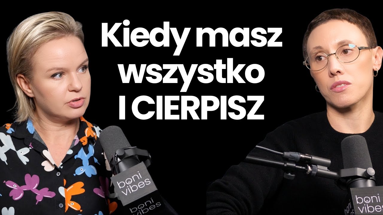 Gośka Serafin | Wysokofunkcjonująca Depresja: Dlaczego Kobiety Udają, Że Jest OK? | Boni Vibes
