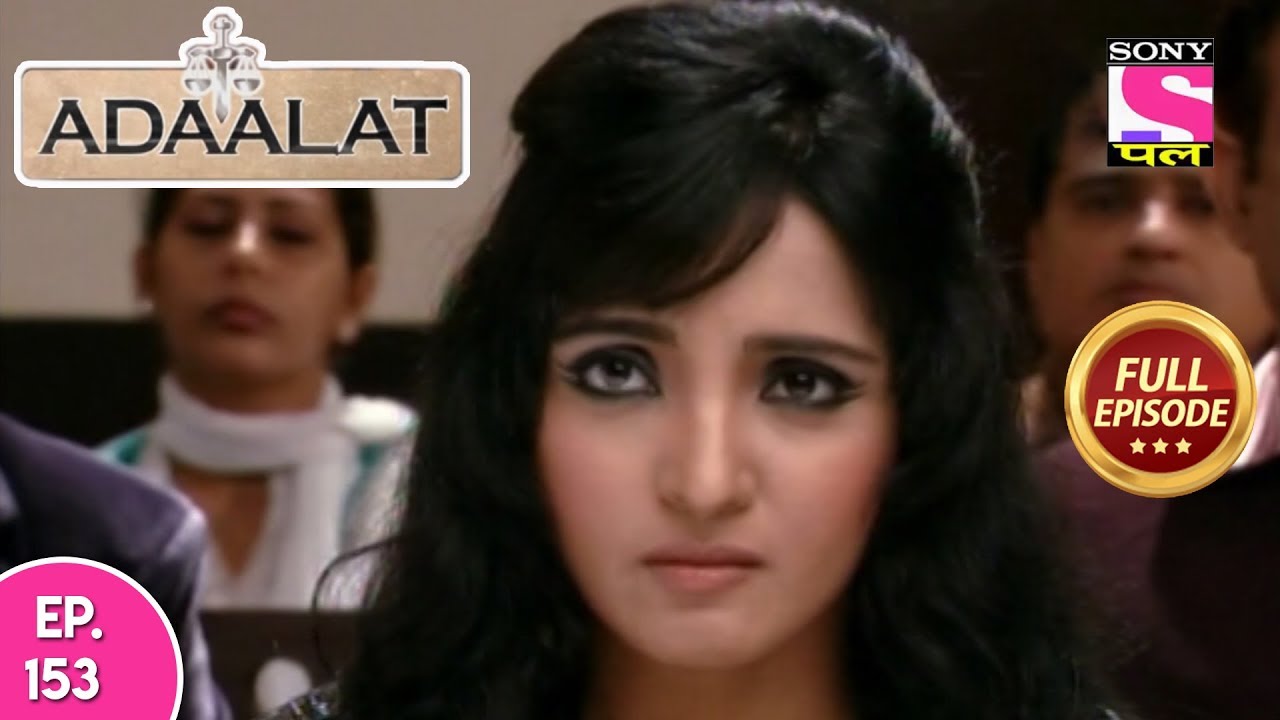 Adaalat - Full Episode 153 - 09th June, 2018