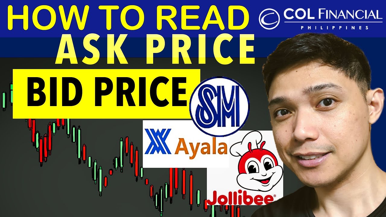 PAANO BASAHIN ANG BID AT ASK PRICE? DO YOU BUY STOCKS AT BID OR ASK PRICE COL FINANCIAL STOCK MARKET