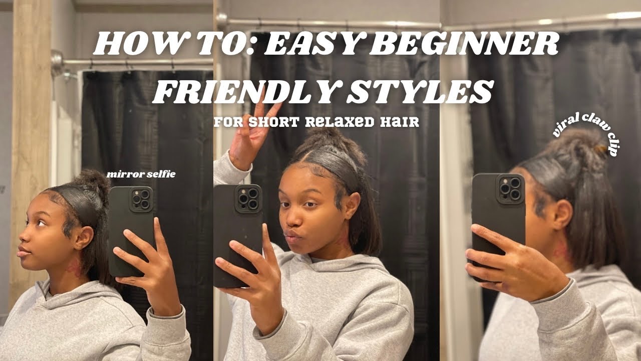 Easy Hairstyles For Short Relaxed Hair * Beginner Friendly *
