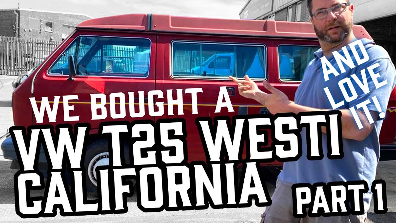 We bought a T25 Westfalia California! Part 1