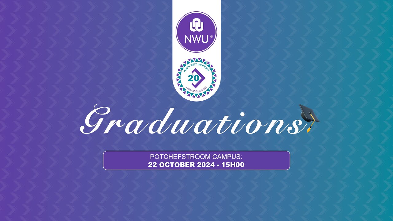 Graduation Ceremony | Potchefstroom Campus | 22 October 2024 - 15H00