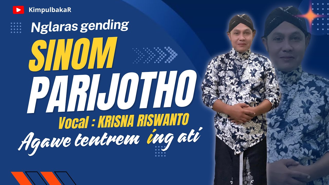 SINOM PARIJOTHO - suara bikin adem - Pelog Nem - vocal Krisna Riswanto @krisnariswanto