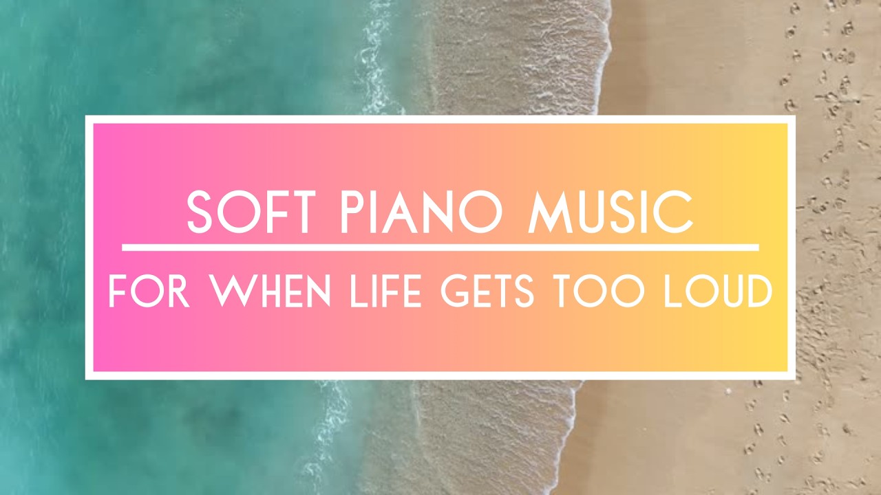 Piano Relaxing Music You can Leave On