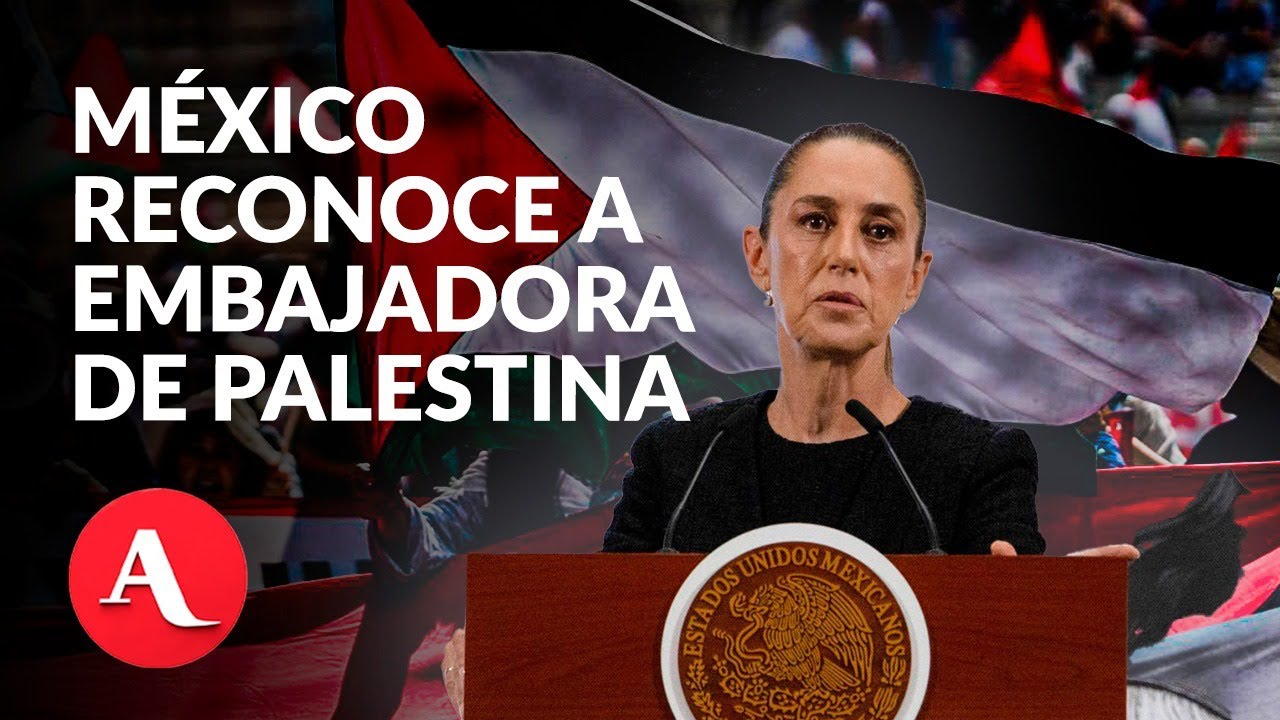 Sheinbaum: primera embajadora de Palestina reconocida en México