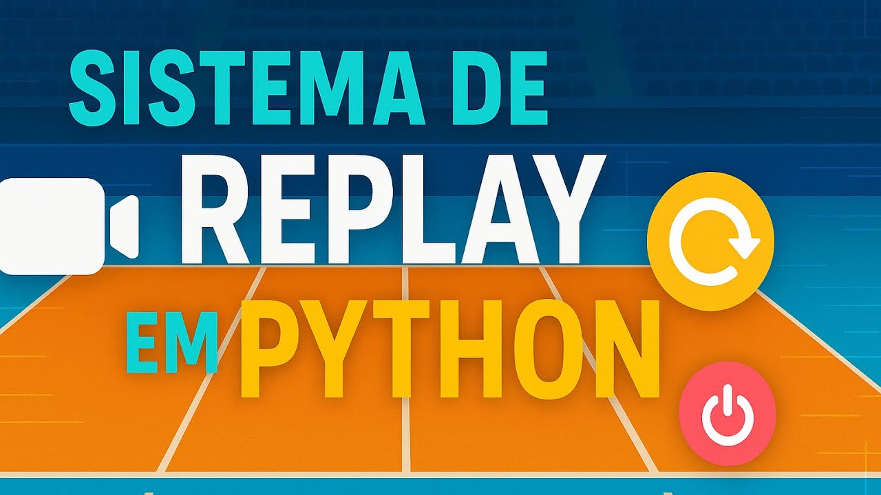 Sistema de Replay em Python para Análise Esportiva - código disponível 