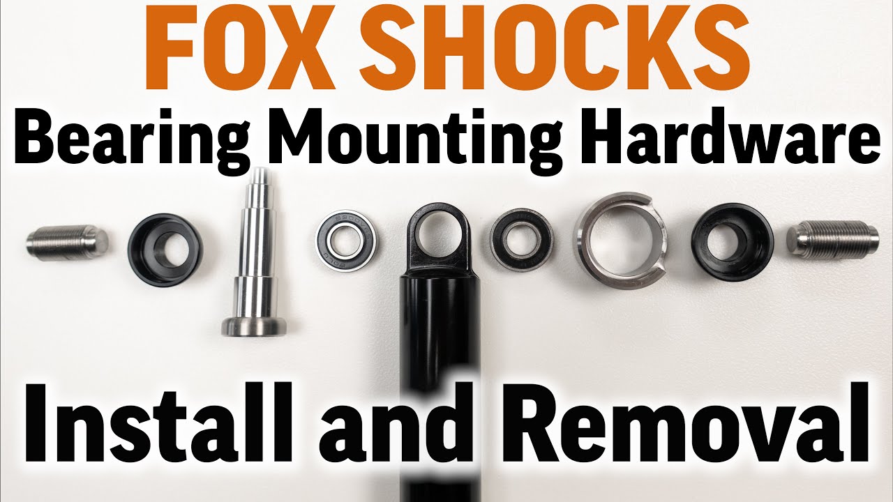 Fox Shock Eyelet Bearing Mounting Hardware install and removal service guide for beginners