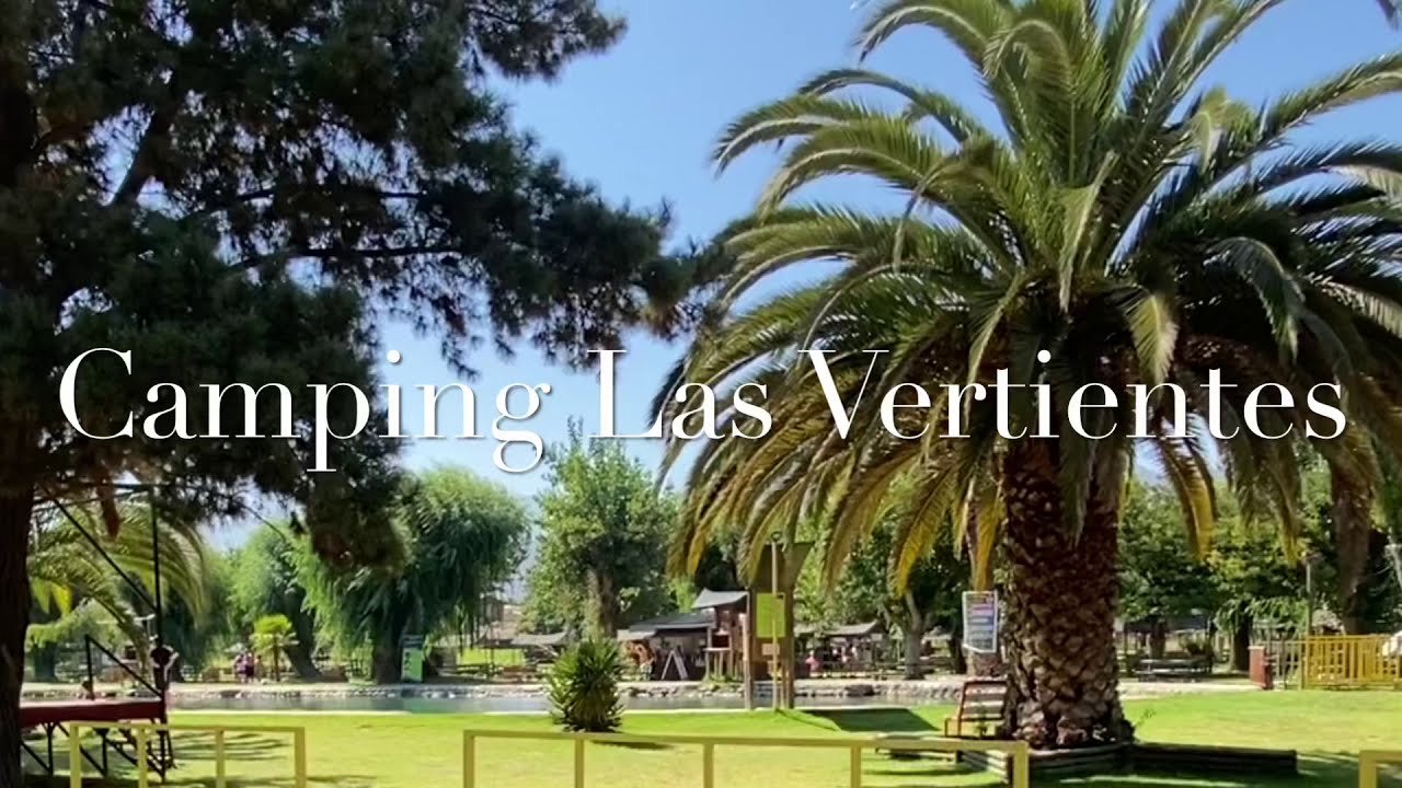 Camping Las Vertientes & Agua Santa & Vaitea Panquehue  San Felipe
