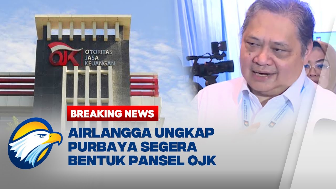 BREAKING NEWS - Menko Airlangga Sebut Pansel OJK Segera Dibentuk