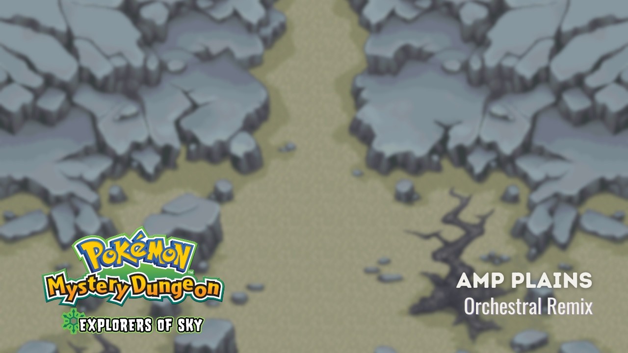 Amp Plains (PMD: Explorers of Sky Orchestral Remix)