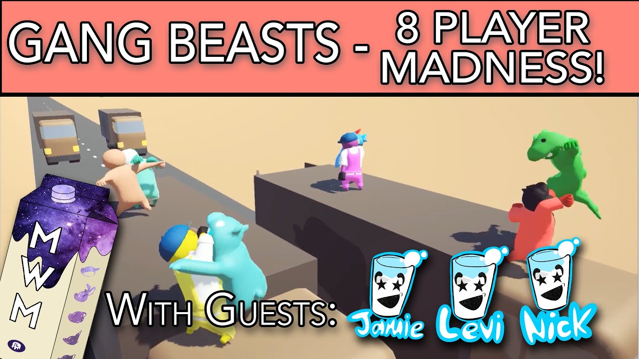 Gang Beasts - 8 Player Madness (feat. Nick, Jamie, & Levi) - Milky Mayhem!