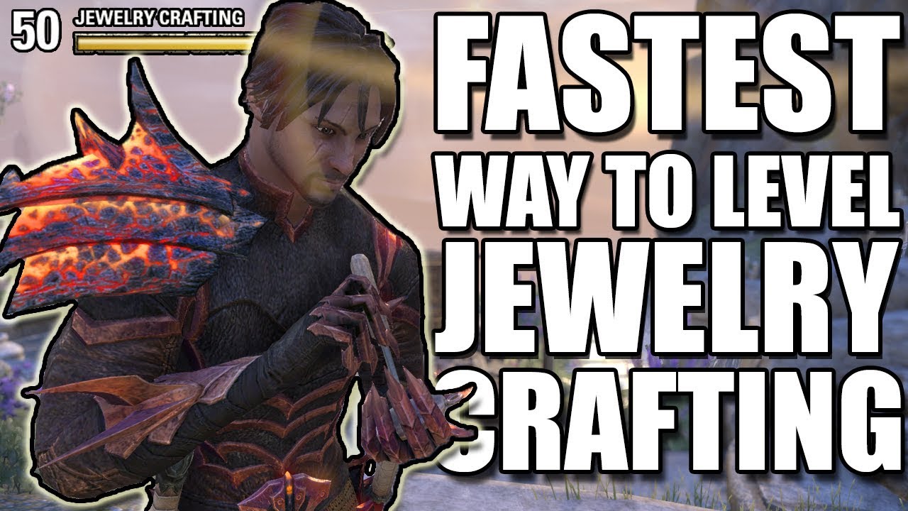 FASTEST WAY to level Jewelry Crafting 1-50 in ESO (Elder Scrolls Online Guide for PC, Xbox One, PS4)