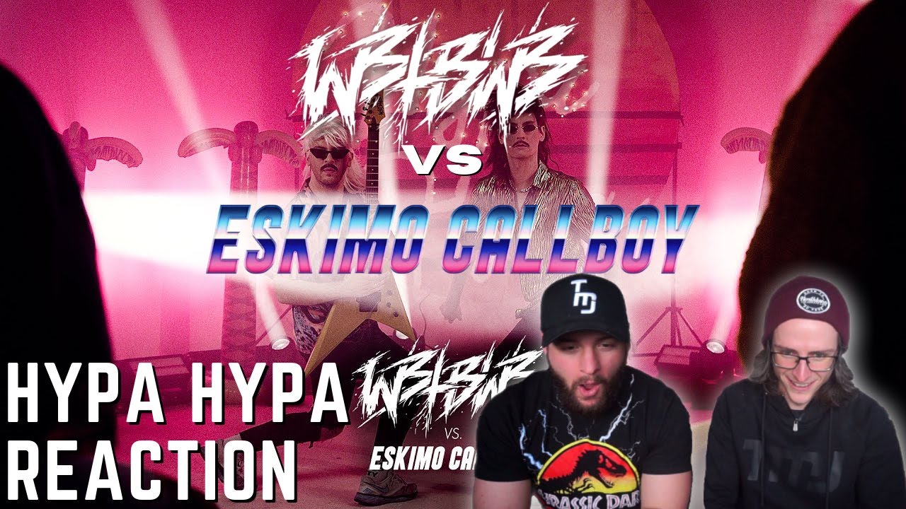 Two Guitar Noobs React to WBTBWB vs. ESKIMO CALLBOY | HYPA HYPA