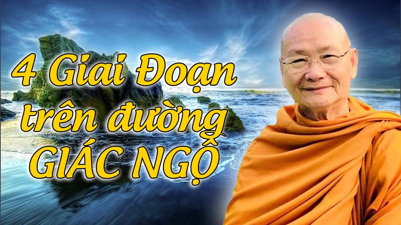 4 giai đoạn tiến hóa trên con đường GIÁC NGỘ GIẢI THOÁT | HT Viên Minh Thuyết Pháp