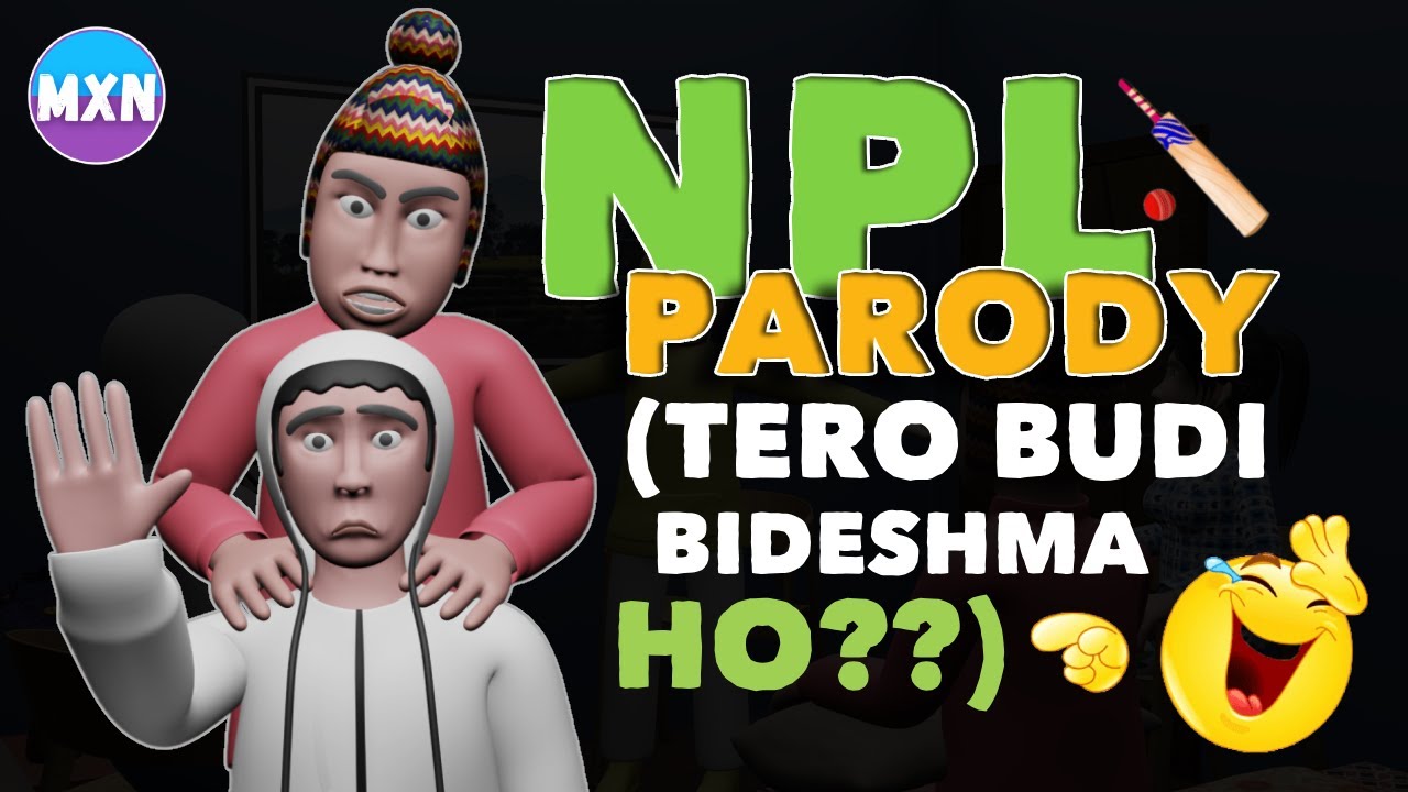 NEPAL PREMIERE LEAGUE PARODY | NEW NEPALI COMEDY VIDEO | MA XU NI