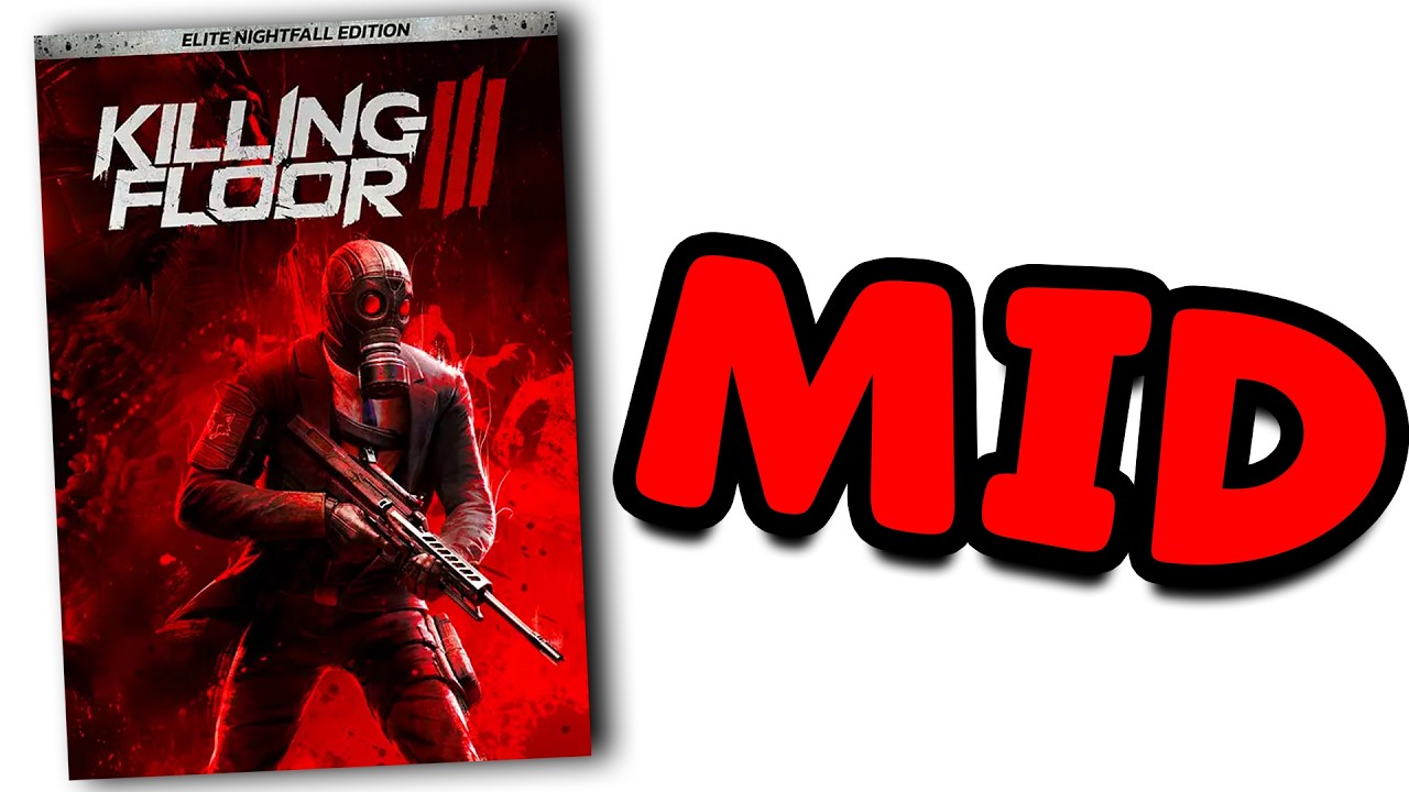 Why Killing Floor 3 Is Still a Complete MESS....