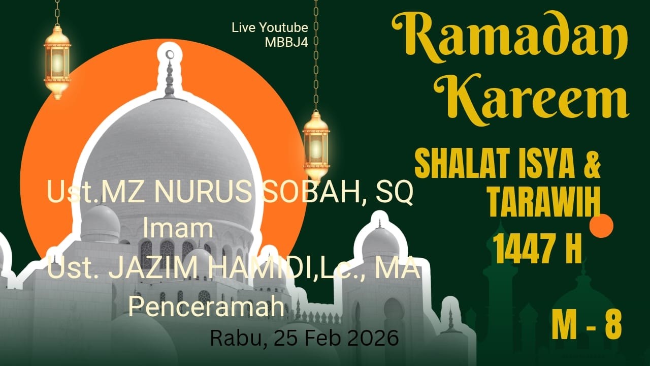 [LIVE] SHALAT ISYA & TARAWIH MBBJ4 1447 H 25 FEB 2026
